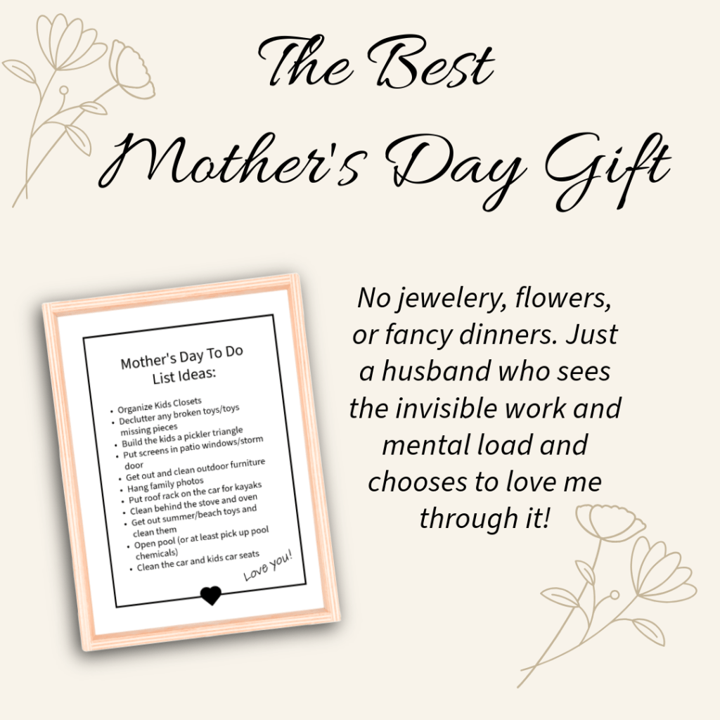 The Best Mother’s Day Gift: Lightening My Mental&nbsp;Load